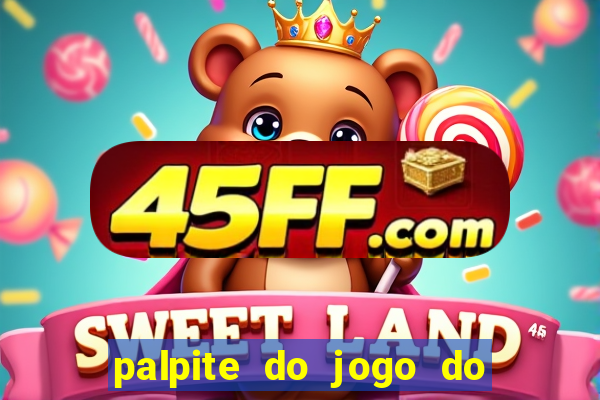 palpite do jogo do bicho de hoje kaledri
